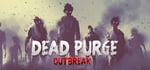 Dead Purge: Outbreak steam charts