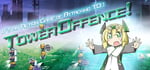 Tower Offence! たわーおふぇんす！ banner image