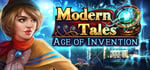 Modern Tales: Age of Invention banner image