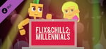 Flix And Chill 2: Millennials Soundtrack banner image