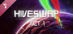 HIVESWAP: Act 1 Original Soundtrack banner image