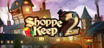 Shoppe Keep 2 steam charts