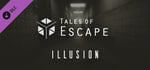 Tales of Escape - Illusion (Desktop) banner image