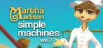 Martha Madison: Simple Machines Volume 2 steam charts