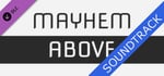 Mayhem Above - Soundtrack banner image