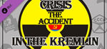 Crisis in the Kremlin: The Accident banner image