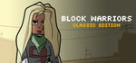 BLOCK WARRIORS: Classic Edition banner image