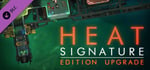 Heat Signature: Edition Upgrade banner image