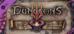 Dungeons 3 - Evil of the Caribbean banner image