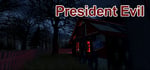 President Evil banner image