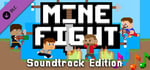 MineFight Soundtrack Edition banner image