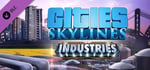 Cities: Skylines - Industries banner image