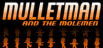 Mulletman and the Molemen steam charts