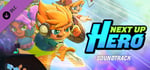 Next Up Hero - Soundtrack banner image