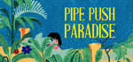 Pipe Push Paradise steam charts