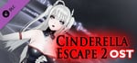 Cinderella Escape 2 Revenge - Original Sound Track banner image