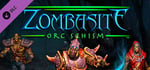 Zombasite - Orc Schism banner image