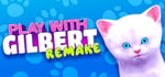 Play With Gilbert - Remake banner image