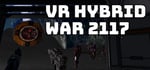VR Hybrid War 2117 - VR 混合战争 2117 steam charts