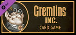 Gremlins, Inc. – Card Game, Print & Play Set banner image