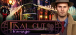 Final Cut: Homage Collector's Edition banner image