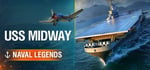 Naval Legends: USS Midway banner image