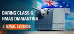Naval Legends: The Daring Class Destroyers and HMAS Diamantina banner image