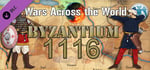 Wars Across the World: Byzantium 1116 banner image
