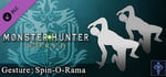 Monster Hunter: World - Gesture: Spin-O-Rama banner image