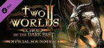 Two Worlds II - Echoes of the Dark Past Soundtrack banner image