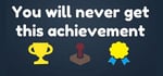 You Will Never Get This Achievement steam charts
