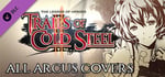 The Legend of Heroes: Trails of Cold Steel II - All Arcus Covers banner image