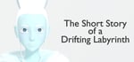 The Short Story of a Drifting Labyrinth steam charts