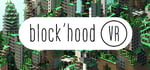 Block'hood VR banner image
