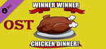 Winner Winner Chicken Dinner! - Ost banner image