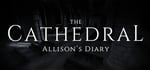 The Cathedral: Allison's Diary steam charts