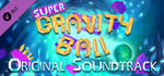 Super Gravity Ball - Soundtrack banner image