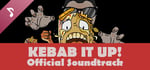 Kebab it Up! - Official Soundtrack banner image