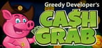Greedy Developer's Cash Grab banner image