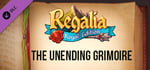 Regalia: Of Men and Monarchs - The Unending Grimoire banner image