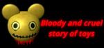Bloody and cruel story of toys banner image