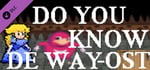 Do you know de way - OST banner image