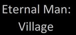 Eternal Man: Village steam charts