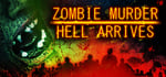 Zombie Murder Hell Arrives banner image