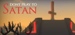 Don't Pray To Satan steam charts
