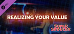 Super Seducer - Bonus Video 1: Realizing Your Value banner image