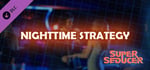 Super Seducer - Bonus Video 5: Nighttime Strategy banner image
