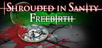Shrouded in Sanity: Freebirth steam charts