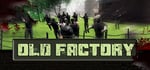 Old Factory banner image