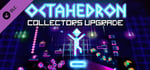 OCTAHEDRON: Collector's Upgrade banner image